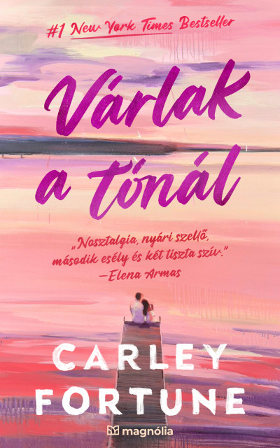 Carley Fortune: Várlak a tónál